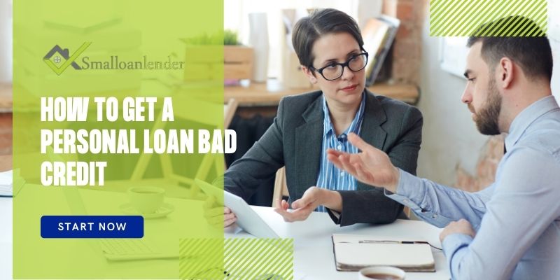 How to Get a Personal Loan Bad Credit